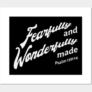 Fearfully and wonderfully made, text art design Posters and Art